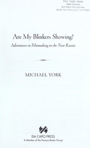 Cover of: Are my blinkers showing? : adventures in filmmaking in the new Russia