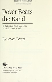 Cover of: Dover beats the band: a Detective Chief Inspector Wilfred Dover novel