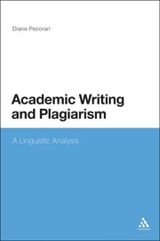 Cover of: Academic writing and plagiarism: a linguistic analysis