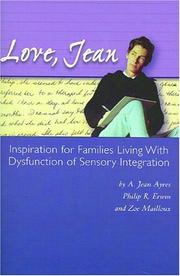 Cover of: Love, Jean: Inspiration for Families Living with Dysfunction of Sensory Integration