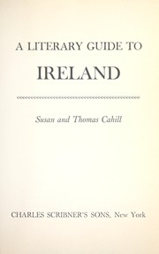 Cover of: A literary guide to Ireland by Susan Neunzig Cahill