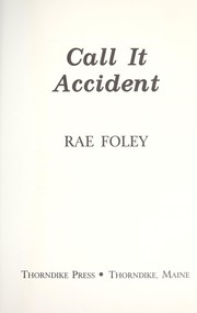 Cover of: Call it accident by Rae Foley