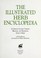 Cover of: The illustrated herb encyclopedia