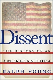 Cover of: Dissent : the history of an American idea