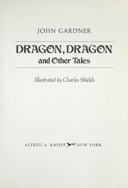 Cover of: Dragon, dragon, and other tales