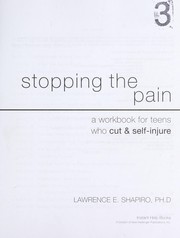 Cover of: Stopping the pain: a workbook for teens who self-injure