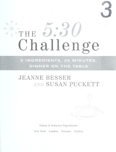 The 5:30 challenge : 5 ingredients, 30 minutes, dinner on the table by