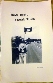 Cover of: Have feet, speak truth: my four year odyssey around the world & other journeys