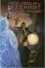 Cover of: Kolchak The Night Stalker Volume 1