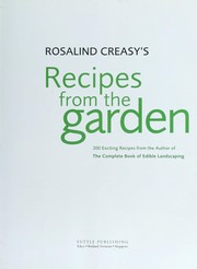 Cover of: Rosalind Creasy 's recipes from the garden