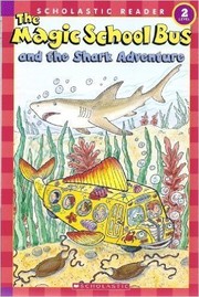 Cover of: The Magic School Bus and the Shark Adventure (Magic School Bus Science Readers) by 