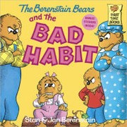 Cover of: The Berenstain Bears and the Bad Habit