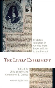 Cover of: The Lively Experiment: Religious Toleration in America from Roger Williams to the Present