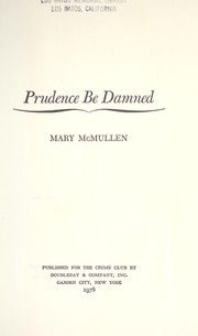 Cover of: Prudence be damned