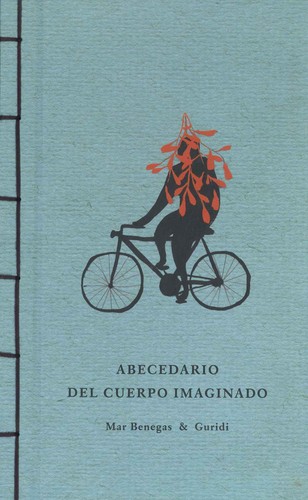 Abecedario del cuerpo imaginado by Mar Benegas & Guridi