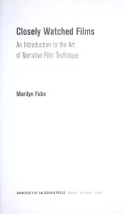 Cover of: Closely watched films : an introduction to the art of narrative film technique by 