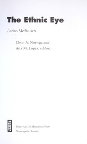 Cover of: The Ethnic Eye: Latino Media Arts