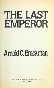 Cover of: The Last Emperor by Arnold C. Brackman