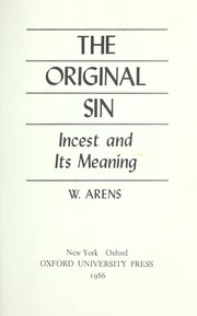 Cover of: The original sin : incest and its meaning