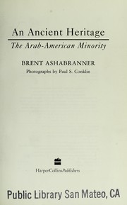 Cover of: An Ancient Heritage: The Arab-American Minority