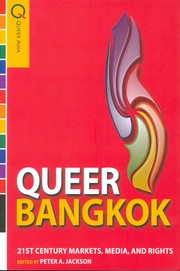 Cover of: Queer Bangkok: twenty-first-century markets, media, and rights