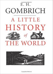 Cover of: A little history of the world by E. H. Gombrich