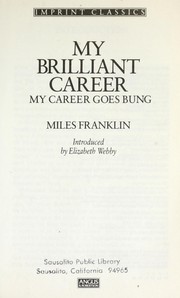 Cover of: My brilliant career ; My career goes bung