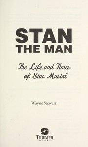 Cover of: Stan the man : the life and times of Stan Musial