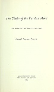 The shape of the Puritan mind by Ernest Benson Lowrie