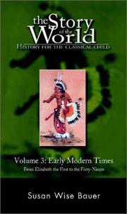 Cover of: The Story of the World: History for the Classical Child, Volume 3: Early Modern Times