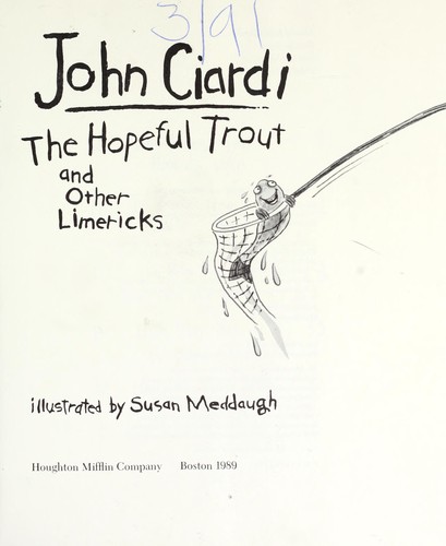 The hopeful trout and other limericks by Ciardi, John