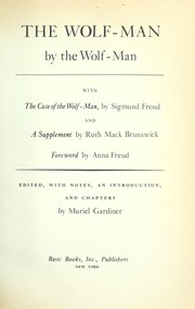 Cover of: The Wolf-Man by the Wolf-Man: The Double Story of Freud's Most Famous Case
