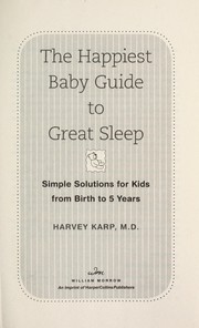 Cover of: The happiest baby guide to great sleep by Harvey Karp
