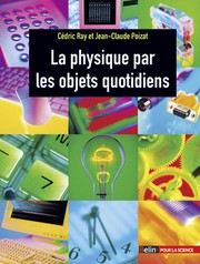 Cover of: La physique par les objets quotidiens by 