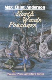 Cover of: North Woods Poachers (Tweener Press Adventure) (Tweener Press Adventure)