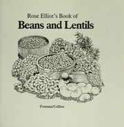Cover of: Rose Elliot's Book of beans and lentils.
