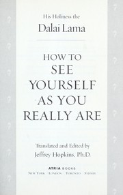 Cover of: How to see yourself as you really are by His Holiness Tenzin Gyatso the XIV Dalai Lama