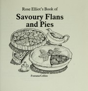 Cover of: Rose Elliot's Book of savoury flans and pies.