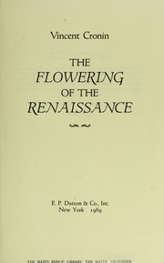 Cover of: The flowering of the Renaissance.