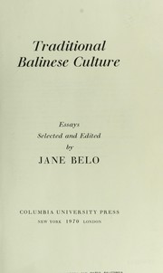 Traditional Balinese culture by Belo, Jane.