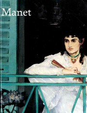 Cover of: Manet, 1832-1883: Galeries nationales du Grand Palais, Paris, April 22-August 8, 1983, the Metropolitan Museum of Art, New York, September 10-November 27, 1983