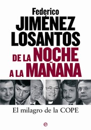 Cover of: De la noche a la mañana: el milagro de la COPE