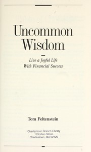 Cover of: Uncommon wisdom : live a joyful life with financial success