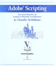 Cover of: Adobe scripting: your visual blueprint for scripting in Photoshop and Illustrator