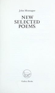 Cover of: New selected poems by Montague, John.