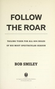Follow the Roar by Bob Smiley