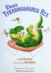 Cover of: Dear Tyrannosaurus Rex by Lisa McClatchy