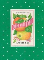 Cover of: The illustrated Cider with Rosie by Laurie Lee