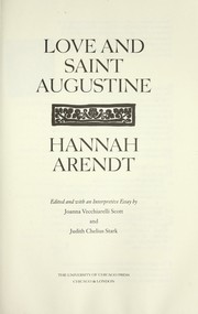 Cover of: Love and Saint Augustine by Hannah Arendt