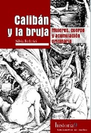 Cover of: Cabilán y la bruja: Mujeres, cuerpo y acumulación originaria